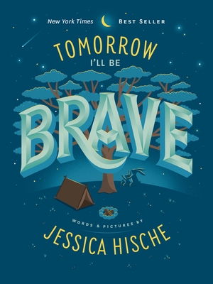 Tomorrow I'll Be Brave By Jessica Hische, Jessica Hische (Illustrator) Cover Image