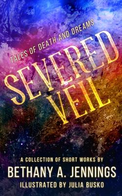 Severed Veil: Tales of Death and Dreams Cover Image