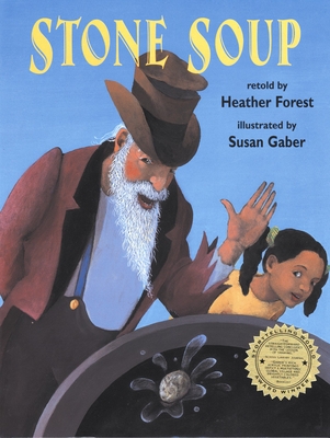 Stone Soup By Heather Forest, Susan Gaber (Illustrator) Cover Image