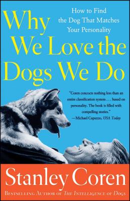 Cover for Why We Love the Dogs We Do