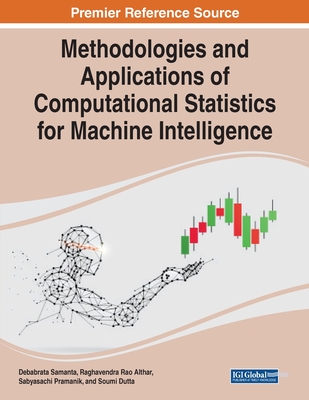 Methodologies and Applications of Computational Statistics for Machine Intelligence Cover Image