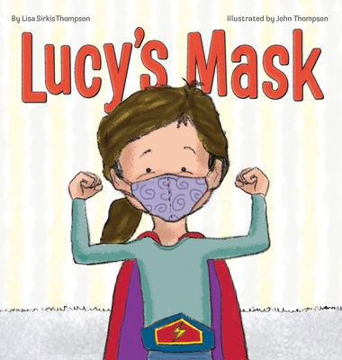 Lucy's Mask (Lucy Book #1)