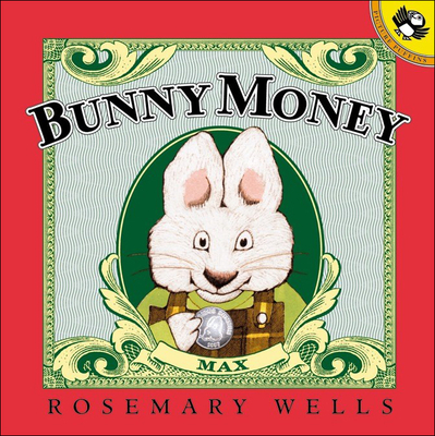 Bunny Money (Max and Ruby Picture Books (Prebound)) Cover Image
