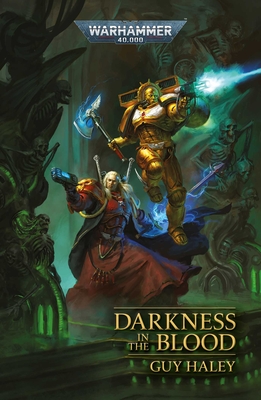 Darkness in the Blood (Warhammer 40,000) By Guy Haley Cover Image