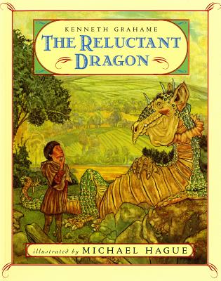 The Reluctant Dragon By Kenneth Grahame, Michael Hague (Illustrator) Cover Image
