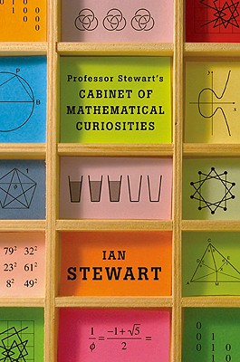 Professor Stewart's Cabinet of Mathematical Curiosities Cover Image