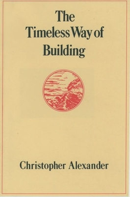 The Timeless Way of Building (Center for Environmental Structure) Cover Image