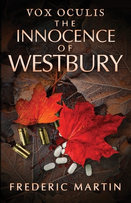 The Innocence of Westbury By Frederic Martin Cover Image
