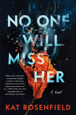 No One Will Miss Her: A Novel By Kat Rosenfield Cover Image