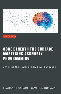 Code Beneath the Surface: Mastering Assembly Programming Cover Image