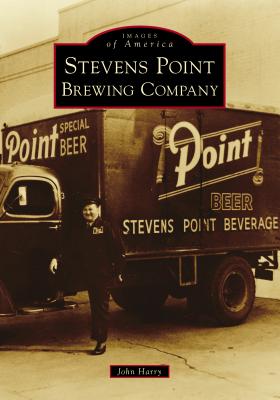 Stevens Point Brewing Company (Images of America) Cover Image
