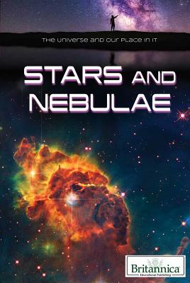 Stars and Nebulae By Nicholas Faulkner (Editor), Erik Gregersen (Editor) Cover Image