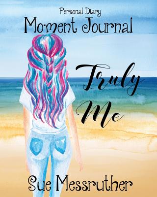 Truly Me: Personal Diary By Sue Messruther Cover Image