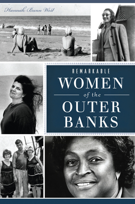 Remarkable Women of the Outer Banks (American Heritage)