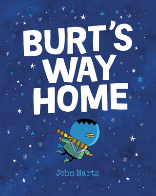 Burt's Way Home By John Martz Cover Image