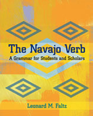 Navajo Verb: A Grammar for Students and Scholars (Jewish Latin America) Cover Image