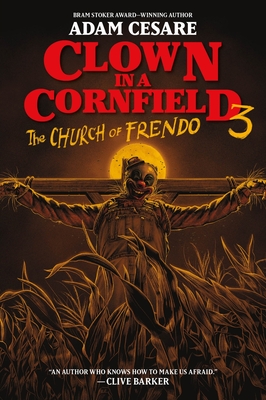 The Church of Frendo (Clown in a Cornfield #3) | Brookline Booksmith