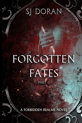 Forgotten Fates: Part Two By Sj Doran Cover Image