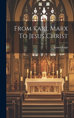From Karl Marx To Jesus Christ Cover Image
