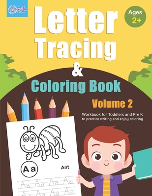 Download Letter Tracing And Coloring Book Volume 2 Alphabet Tracing And Coloring Book For Toddlers And Preschoolers Ages 2 4 Years Old To Practice Writing Paperback The Elliott Bay Book Company