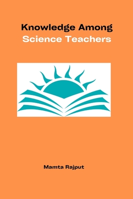 Knowledge Among Science Teachers Cover Image