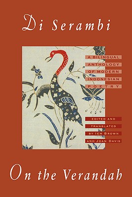Di Serambi: On the Verandah: A Bilingual Anthology of Modern Indonesian Poetry By Iem Brown (Editor), Joan Davis (Editor) Cover Image