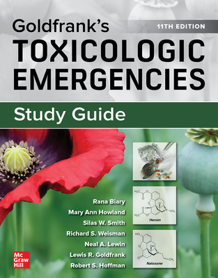 Study Guide for Goldfrank's Toxicologic Emergencies, 11th Edition