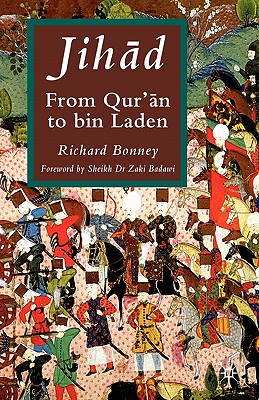 Jih?d: From Qur'?n to Bin Laden By R. Bonney Cover Image