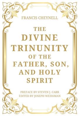 The Divine Trinunity of the Father, Son, and Holy Spirit Cover Image