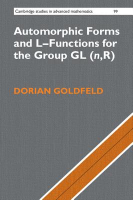 Automorphic Forms and L-Functions for the Group GL(n, R) (Cambridge Studies in Advanced Mathematics #99) Cover Image