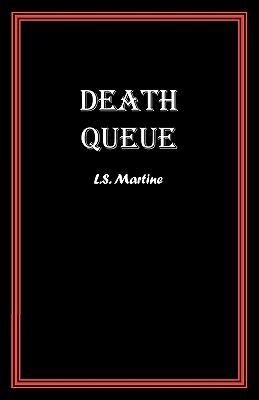 Death Queue By L. S. Martine Cover Image
