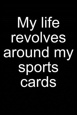 My Life - Sports Cards: Notebook for Collecting Sports Cards Collector Baseball Football Basketball Hockey 6x9 in Dotted Cover Image