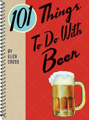Cover for 101 Things to Do with Beer