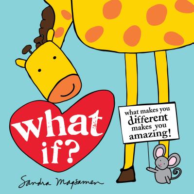 What If?: What makes you different makes you amazing! (All About YOU Encouragement Books)
