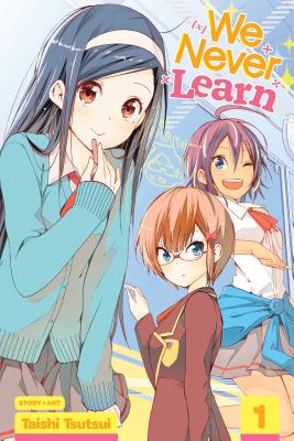 We Never Learn, Vol. 1 By Taishi Tsutsui Cover Image