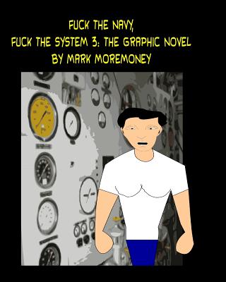Fuck The Navy, Fuck the System 3: The Graphic Novel Cover Image