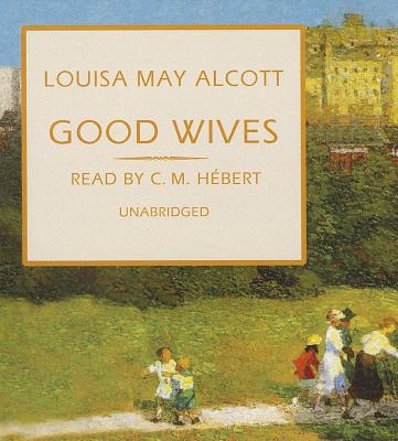 Good Wives: The March Family Series (Little Women #1) Cover Image