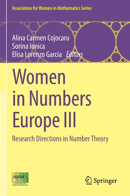 Women in Numbers Europe III: Research Directions in Number Theory (Association for Women in Mathematics #24) Cover Image
