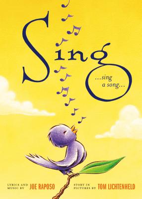 Sing By Joe Raposo, Tom Lichtenheld (Illustrator) Cover Image