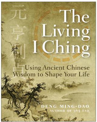 Secrets of the I Ching: Ancient Wisdom and New Science by David S