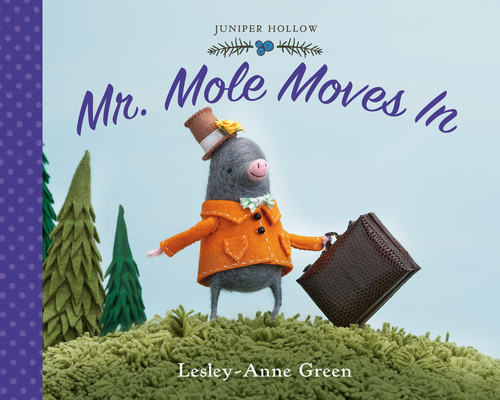 Cover for Mr. Mole Moves In (Juniper Hollow #2)