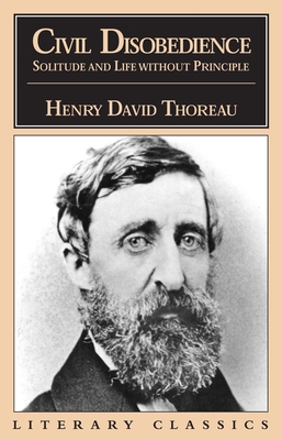 Civil Disobedience, Solitude and Life Without Principle By Henry David Thoreau Cover Image
