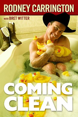 Coming Clean By Rodney Carrington Cover Image
