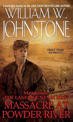 Cover for Massacre at Powder River (Matt Jensen/Last Mountain Man #7)