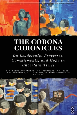 The Corona Chronicles: On Leadership, Processes, Commitments, and Hope in Uncertain Times (Curriculum: For Curriculum #2)