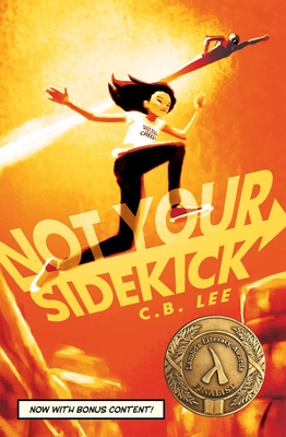 Not Your Sidekick (Sidekick Squad #1) By C.B. Lee Cover Image