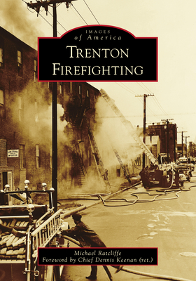 Trenton Firefighting (Images of America) Cover Image