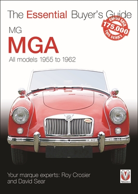 MG MGA: All models 1955 to 1962 (The Essential Buyer's Guide) Cover Image