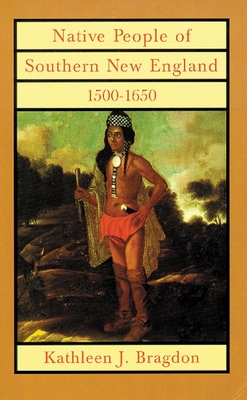 Native People of Southern New England, 1500-1650, 221 (Civilization of the American Indian #221) Cover Image