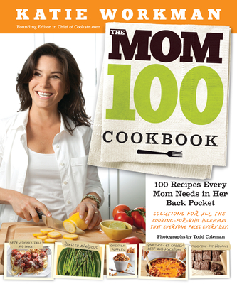 Cover for The Mom 100 Cookbook